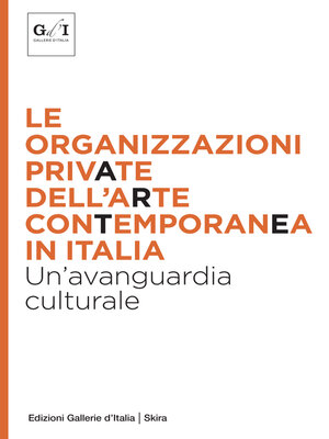 cover image of Le organizzazioni private dell'arte contemporanea in Italia